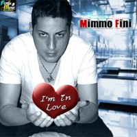 MIMMO FINI - I'M IN LOVE